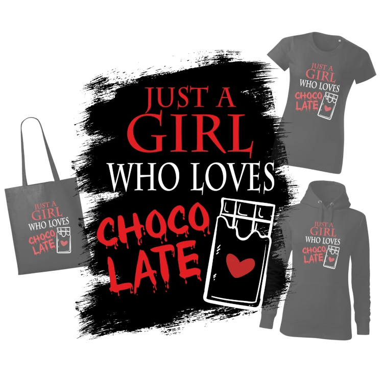Potisk Just a girl who loves chocolate