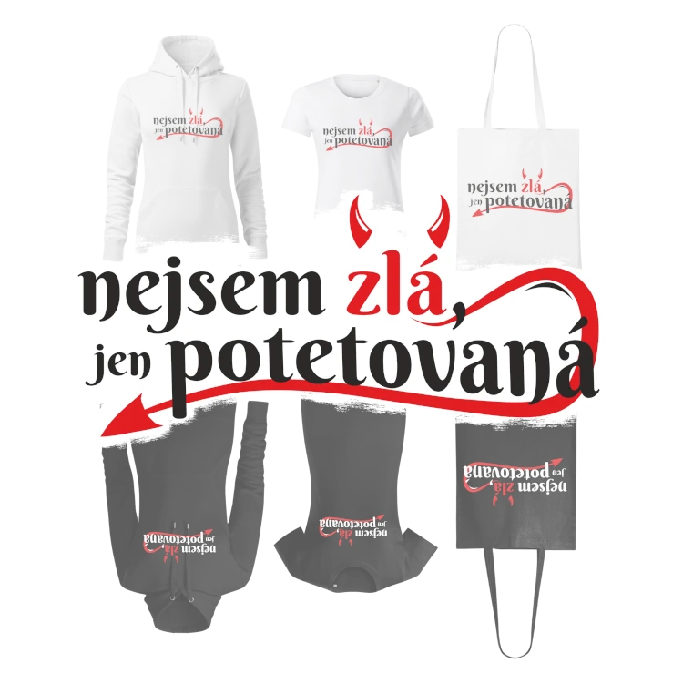 Potisk Nejsem zlá, jen potetovaná