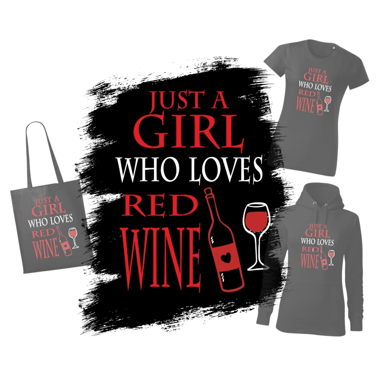 Potisk Just a girl who loves red wine